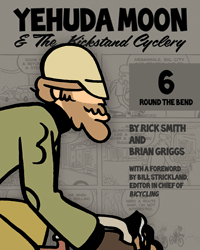 Yehuda Moon & The Kickstand Cyclery, Volume 6